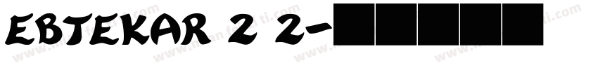 Ebtekar 2 2字体转换